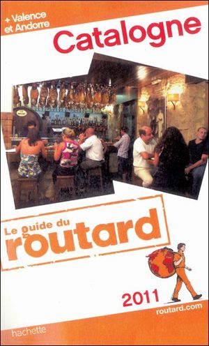 Le Routard Catalogne Valence Andorre