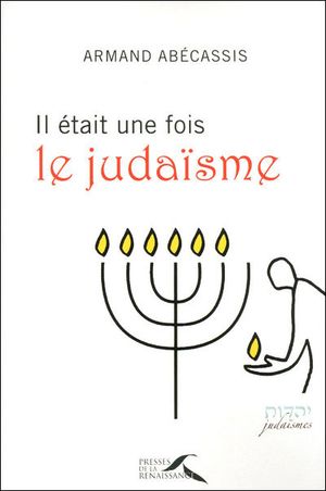 Il était une fois le judaïsme