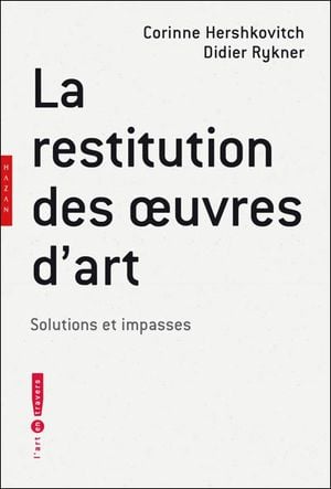 La restitution des oeuvres d'art