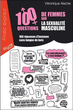 100 questions de femmes sur la sexualité masculine