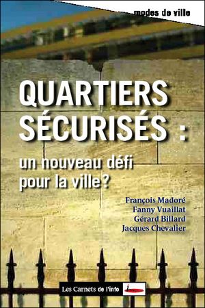 Quartiers sécurisés