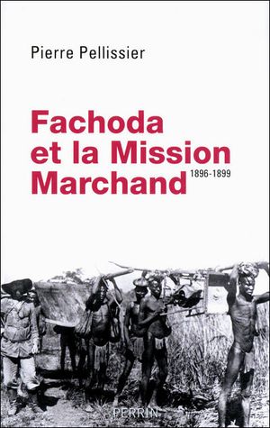 Fachoda et la mission Marchand