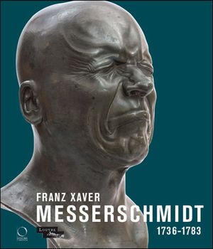 Franz Xaver Messerschmidt 1736-1783