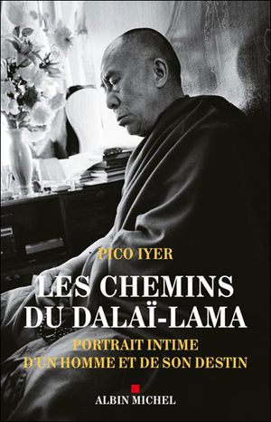 Les chemins du Dalaï-Lama