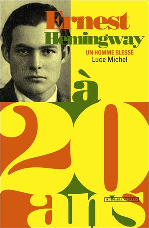 Ernest Hemingway à 20 ans