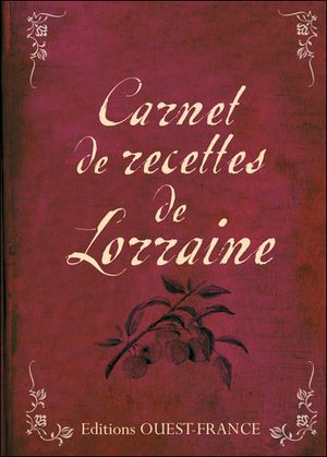 Carnet de recettes de Lorraine