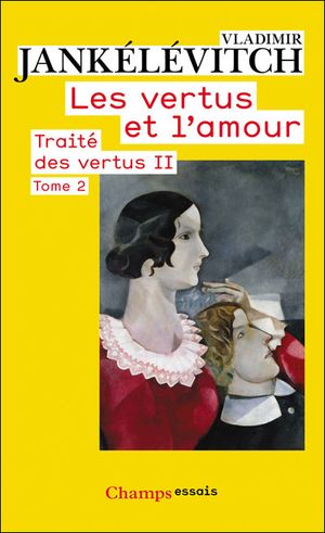 Les vertus et l'amour Tome 2