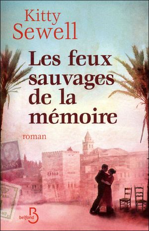 Les feux sauvages de la mémoire