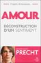 Amour : déconstruction d'un sentiment