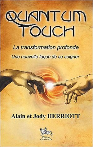 Quantum Touch : transformation profonde