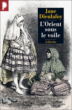 L'Orient sous le voile