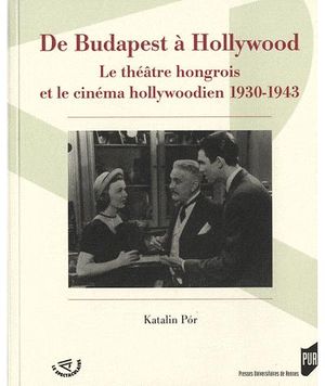 De Budapest à Hollywood