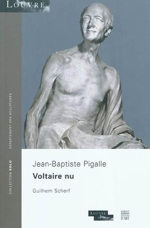 Voltaire nu : Jean-Baptiste Pigalle