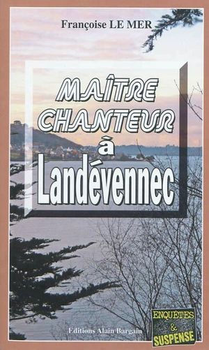 Maître-chanteur à Landevennec