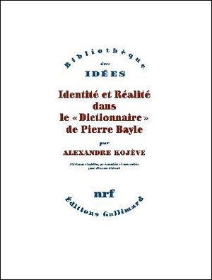 Identité et réalité dans le "Dictionnaire" de Pierre Bayle