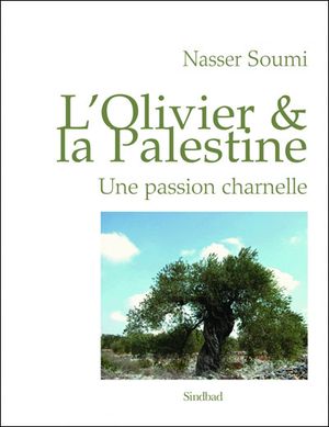 Palestine, une civilisation de l'olivier