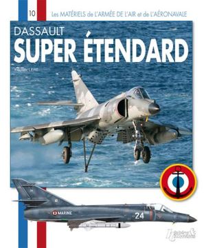 Le super étendard : Dassault