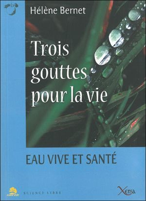 Trois gouttes pour la vie