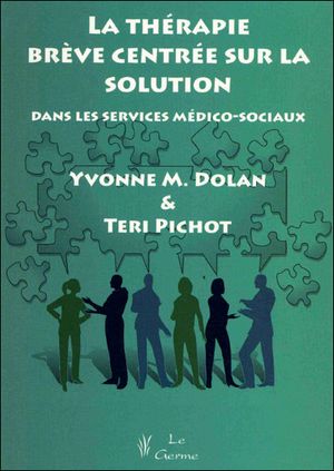 La therapie breve centree sur la solution dans les services