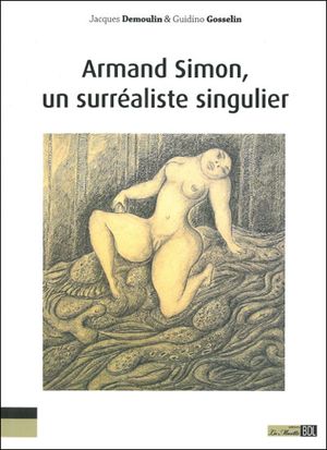 Armand Simon, un surréaliste singulier