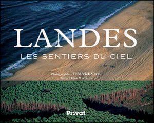 Landes, Les sentiers du ciel