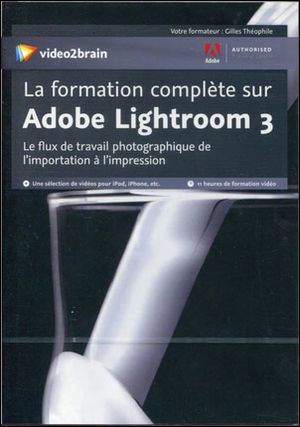 La formation complète sur Adobe Lightroom