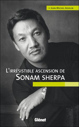 L'irresistible ascension de Sonam Sherpa