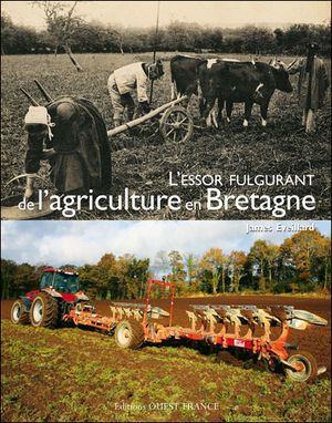 L'essor fulgurant de l'agriculture en Bretagne