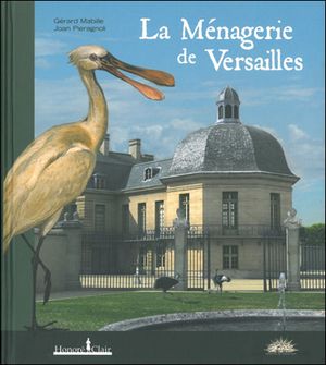 La ménagerie de Versailles