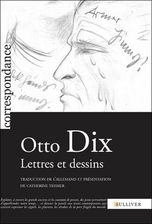 Otto Dix, lettres et dessins