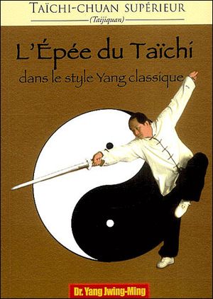 L'épée du taïchi dans style Yang classique