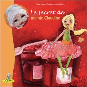 Les secrets de Mamie Claudine