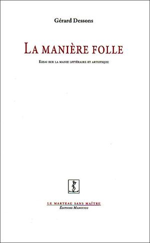 La manière folle