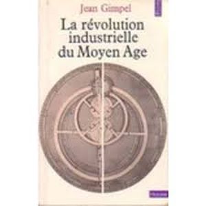 La Révolution industrielle au moyen age