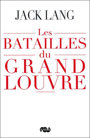 Les batailles du Grand Louvre