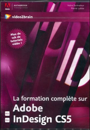 La formation complète sur Adobe Indesign CS5