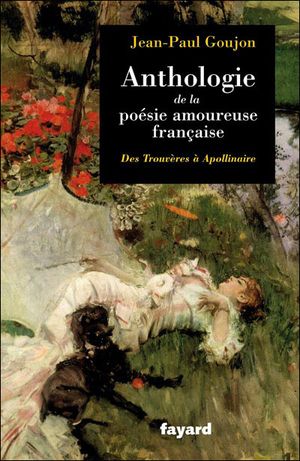 Anthologie de la péesie amoureuse française