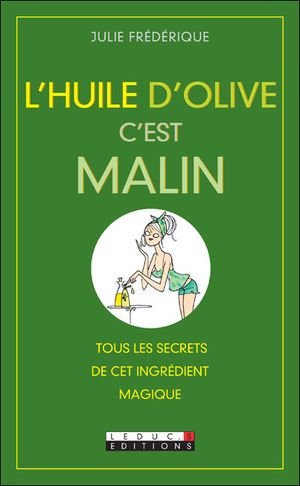 L'huile d'olive c'est malin