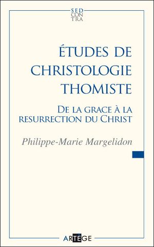 Etudes de christologie thomiste