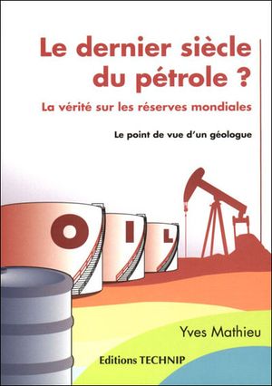 Le dernier siècle du pétrole ?