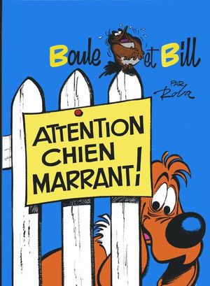 Attention chien marrant - Boule et Bill, tome 10