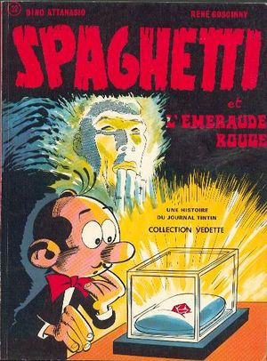 Spaghetti et l'Emeraude rouge - Spaghetti, tome 14