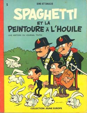 Spaghetti et la peintoure à l'houile - Spaghetti, tome 1