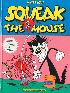 Squeak the Mouse, tome 2