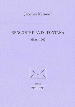 Rencontre avec Fontana