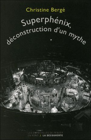 Superphenix la déconstruction d'un mythe