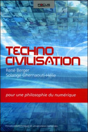 Technocivilisation pour une philosophie numérique