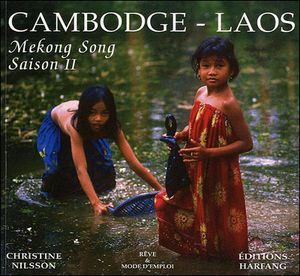 Cambodge, Laos : Mekong song season 2