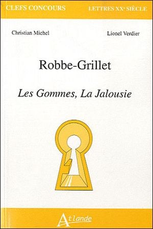 Alain Robbe-Grillet : Les gommes, la jalousie