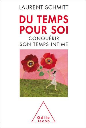 Du temps pour soi : conquérir son temps intime